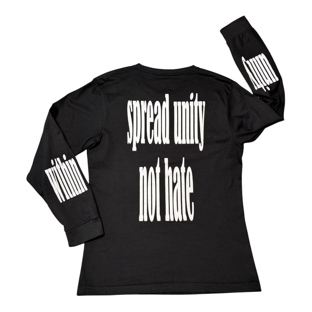 Spread Unity Not Hate Longsleeve